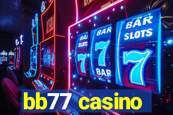 bb77 casino